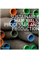 Sustainable Materials, Processes and Production. The Manufacturing Guides | Rob Thompson, Martin Thompson | 9780500290712