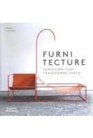 Furnitecture. Furniture That Transforms Space | Anna Yudina | 9780500297568 | Thames & Hudson
