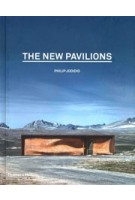 THE NEW PAVILIONS | Philip Jodidio | 9780500343227 | Thames & Hudson