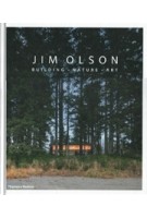 JIM OLSON. Building, Nature, Art | Jim Olson, Aaron Betsky | 9780500343333
