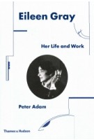 Eileen Gray. Her Life and Work | Peter Adam | 9780500343548 | Thames & Hudson