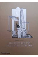 Decorative Arts And Architecture of The 1920s. le Arti DOggi | Thames & Hudson | 9780500512272