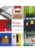 Living Modern. The Sourcebook of Contemporary Interiors | Phyllis Richardson, Richard Powers | 9780500516980