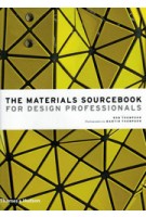 THE MATERIALS SOURCEBOOK for Design Professionals | Rob Thompson | 9780500518540