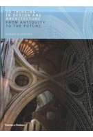 3D Thinking in Design and Architecture | From Antiquity to the Future | Roger Burrows | Thames & Hudson | 9780500519547
