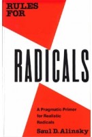 RULES FOR RADICALS. A Practical Primer for Realistic Radicals | Saul David Alinsky | 9780679721130