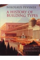 A History of Building Types - book cover | Nikolaus Pevsner | 9780691018294 | Princeton University Press
