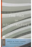 The Tao of Architecture | Amos Ih Tiao Chang | 9780691175713