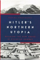 Hitler’s Northern Utopia