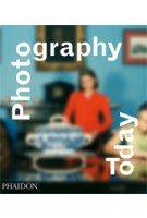 Photography Today. A History of Contemporary Photography | Mark Durden | 9780714845630