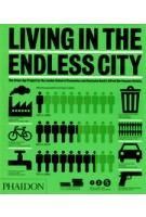 Living in The Endless City | Ricky Burdett, Deyan Sudjic | 9780714861180
