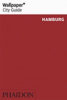 Wallpaper* City Guide Hamburg. 2013 edition | 9780714864396