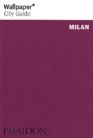 Wallpaper* City Guide Milan | 2014 edition | 9780714866451