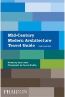 Mid-Century Modern Architecture Travel Guide. East Coast USA | Sam Lubell | 9780714876627