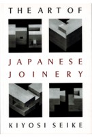 The Art of Japanese Joinery | Kiyosi Seike | 9780834815162