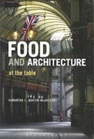 Food and Architecture | Samantha L. Martin McAul0iffe | 9780857857347 | Bloomsbury Publishing PLC