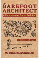 The Barefoot Architect. A Handbook for Green Building | Johan van Lengen | 9780936070421