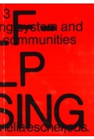 Negotiating Ungers 3. The Self-Help Housing System and The Construction of Communities | Cornelia Escher | 9780988290655 | Common Books