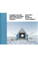 Soviet Bus Stops Volume II | Christopher Herwig | 9780993191183 | FUEL