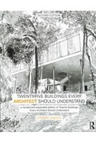 Twenty-Five Buildings Every Architect Should Understand. A revised and expanded edition | Simon Unwin | 9781138781054 | Taylor & Francis