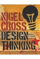 Design Thinking. Understanding How Designers Think and Work | Nigel Cross | 9781350092662 | Bloomsbury