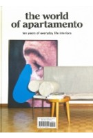 The World of Apartamento. Ten Years of Everyday Life Interiors | 9781419728921 | Harry N Abrams Inc