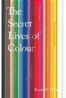 The Secret Lives of Colour | Kassia St Clair | 9781473630833 | John Murray Publishers