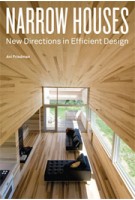 Narrow Houses. New Directions in Efficient Design | Avi Friedman | 9781568988733