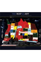 The Map as Art. Contemporary Artist Explore Cartography | Katharine Harmon, Gayle Clemans | 9781568989723