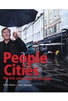 People Cities The Life and Legacy of Jan Gehl | Island Press | 9781610917148
