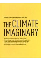 The Climate Imaginary | Leire Asensio Villoria, David Mah | 9781638400059 | ACTAR