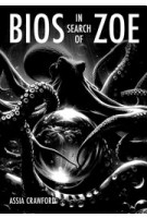 Bios in Search of Zoe. An Ecological Graphic Novel | Assia Crawford | 9781638401216 | ACTAR