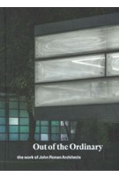 Out of the Ordinary. The Work of John Ronan Architects | John Ronan | 9781638409786 | ACTAR