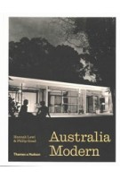 Australia Modern. Architecture, Landscape & Design 1925–1975 | Hannah Lewi, Philip Goad | 9781760760151 | Thames & Hudson