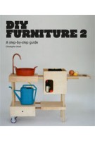 DIY FURNITURE 2. A step-by-step guide | Christopher Stuart | 9781780673677