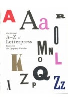 Alan Kitching's A-Z of Letterpress. Founts from The Typography Workshop | Alan Kitching | 9781780674810 | Laurence King