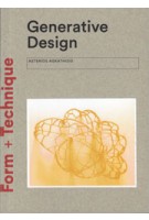 Generative Design. Form-finding Techniques in Architecture | Asterios Agkathidis | 9781780676913 | NAi Booksellers