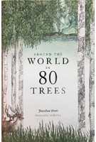 Around the World in 80 Trees | Jonathan Drori, illustrations Lucille Clerc | 9781786271617