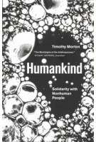 Humankind. Solidarity with Nonhuman People | Timothy Morton | 9781788731003 | Verso