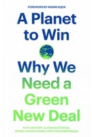 A Planet to Win | 9781788738316 | Why We Need a Green New Deal | Verso