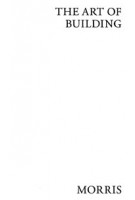 The Art of Building | Morris