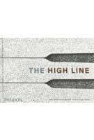 The High Line | James Corner Field Operations, Diller Scofidio + Benfro | 9780714871004