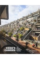 COOK'S CAMDEN The Making of Modern Housing | Mark Swenarton | 9781848222045 | Lund Humphries 