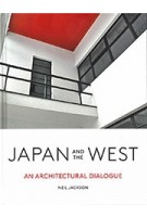 Japan and the West. An Architectural Dialogue | Neil Jackson | 9781848222960 | Lund Humphries