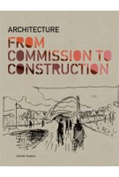 Architecture from Commission to Construction | Jennifer Hudson | 9781856698238