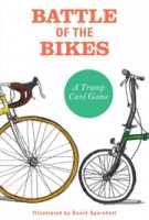 BATTLE OF THE BIKES. A Trump Card Game | David Sparshott | 9781856699327