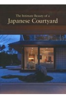 The Intimate Beauty of a Japanese Courtyard | 9781864708981 | images