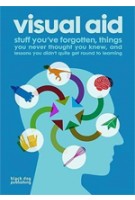 Visual Aid. Stuff You've Forgotten, Things You Never Thought You Knew and Lessons You Didn't Quite Get Around to Learning | Draught Associates | 9781906155483