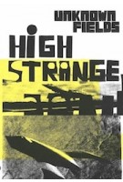 High Strange. Tales from the Dark Side of the City | Unknown fields | 9781907896897 | AA (Architectural Association)