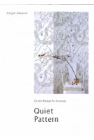 Quiet Pattern. Gentle Design for Interiors | Abigail Edwards | 9781908337450